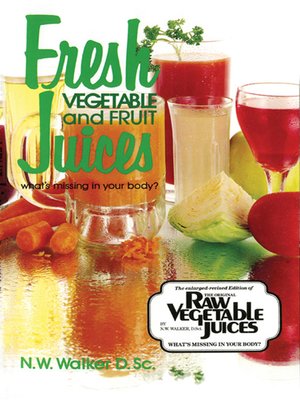 cover image of Fresh Vegetable & Fruit Juices
